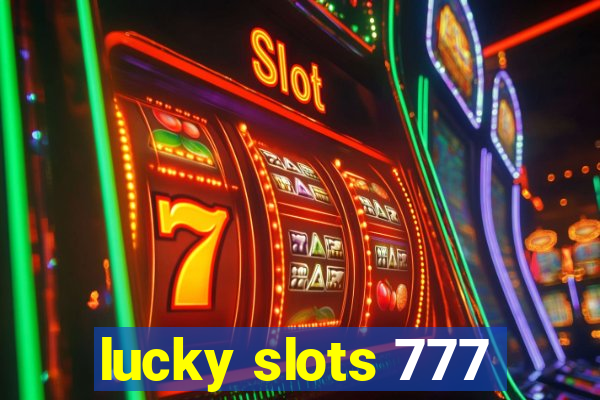 lucky slots 777